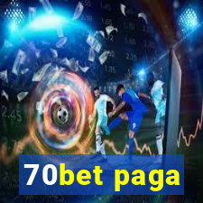 70bet paga